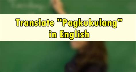 Pagkukulang ko in English with contextual examples .